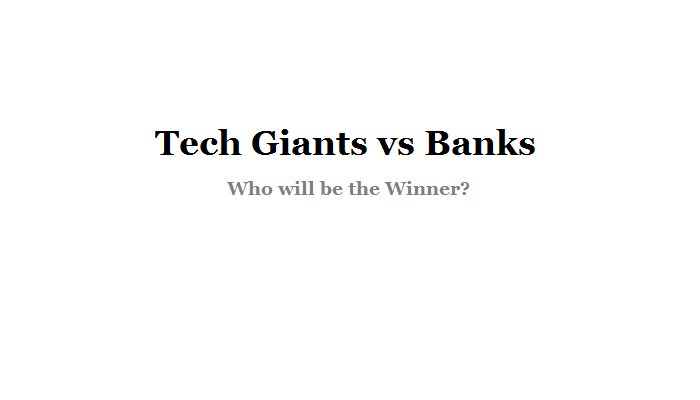 tech giants banks